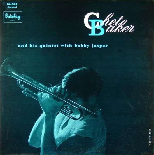 Chet Baker and His Quintet With Bobby Jaspar by Chet Baker (Album