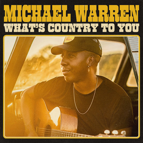 What's Country to You by Michael Warren (EP, Contemporary Country