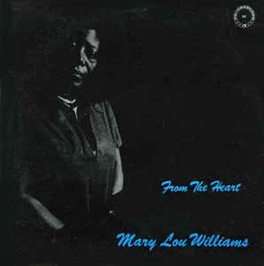 From the Heart by Mary Lou Williams (Album, Jazz): Reviews