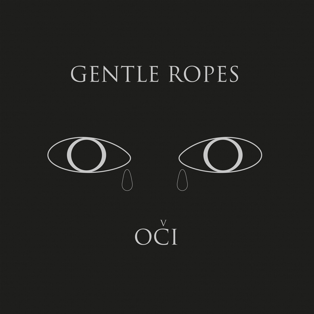 OČI by Gentle Ropes (Single): Reviews, Ratings, Credits, Song list ...