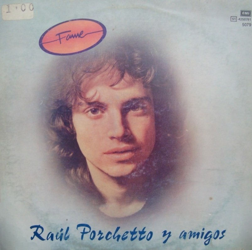 Raúl Porchetto y amigos by Raúl Porchetto (Compilation, Soft