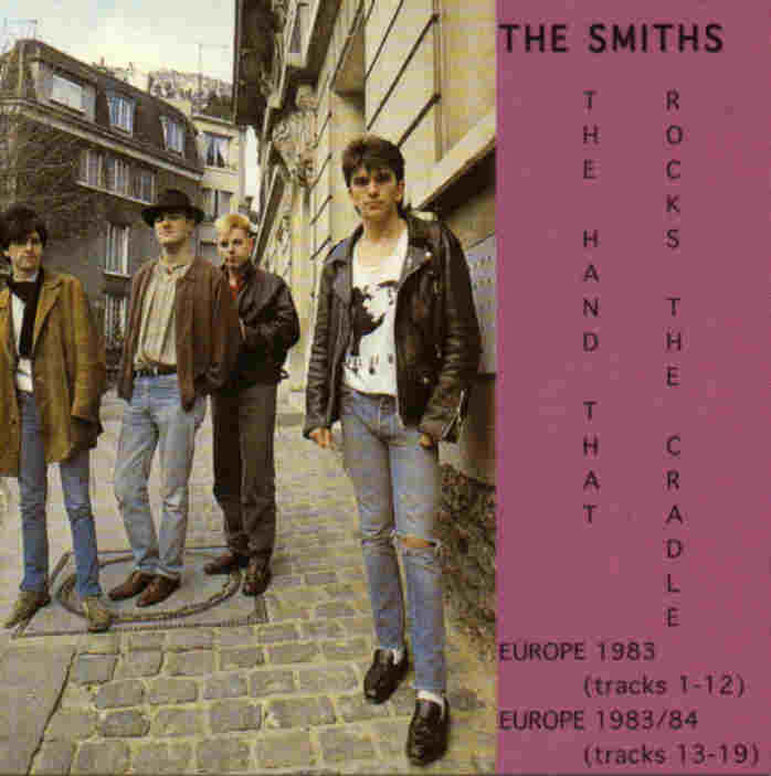 The Hand That Rocks the Cradle by The Smiths (Bootleg, Jangle Pop