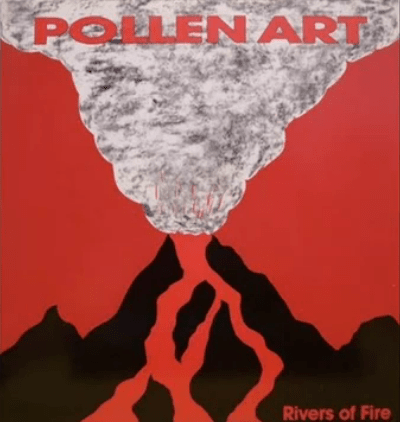 Rivers of Fire by Pollen Art (Album): Reviews, Ratings, Credits, Song ...