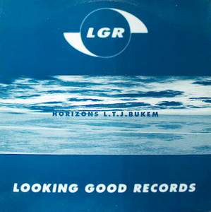 12” L.T.J. Bukem - Horizons / Rain Fall LGR001 Looking Good LTJ 