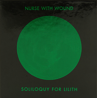 Soliloquy For Lilith | Nurse With Wound