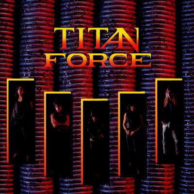 Titan Force by Titan Force (Album, Heavy Metal): Reviews, Ratings 
