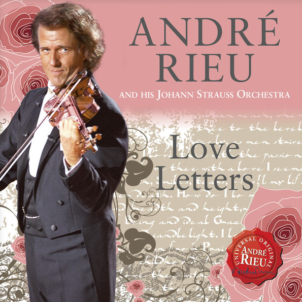 Love Letters by André Rieu (Album): Reviews, Ratings, Credits, Song ...