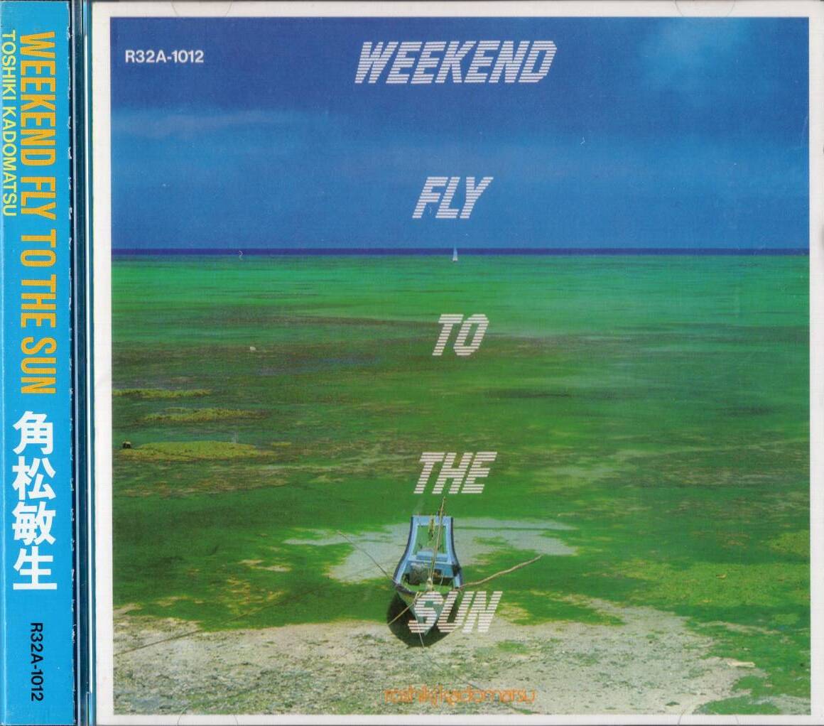 Weekend Fly to the Sun by Toshiki Kadomatsu (Album; Air; R32A-1012 ...