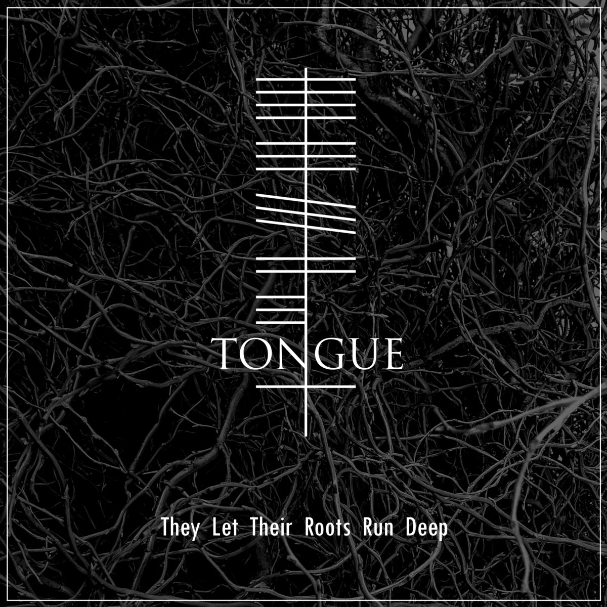 They Let Their Roots Run Deep by Tongue (Single, Black Metal): Reviews ...