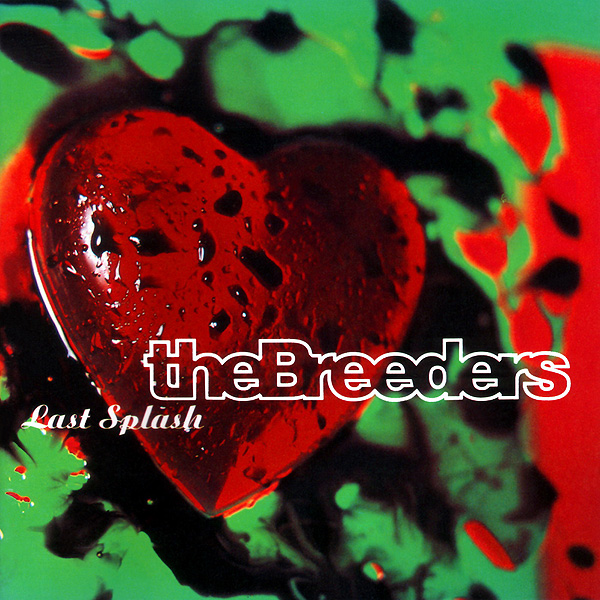 Last Splash by The Breeders (Album; 4AD; CAD 3014 CD): Reviews