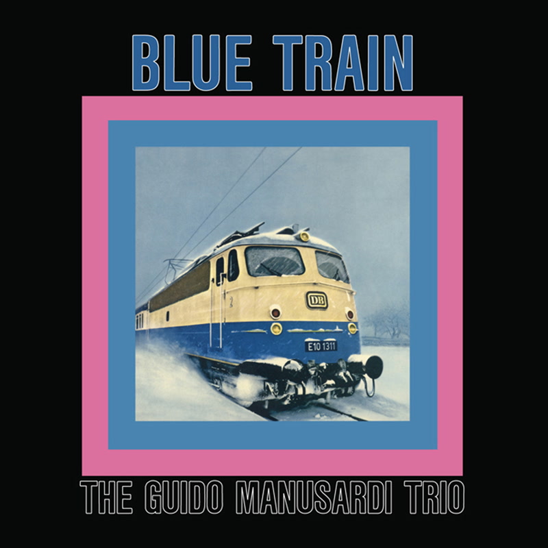 Blue Train by The Guido Manusardi Trio (Album, Post-Bop