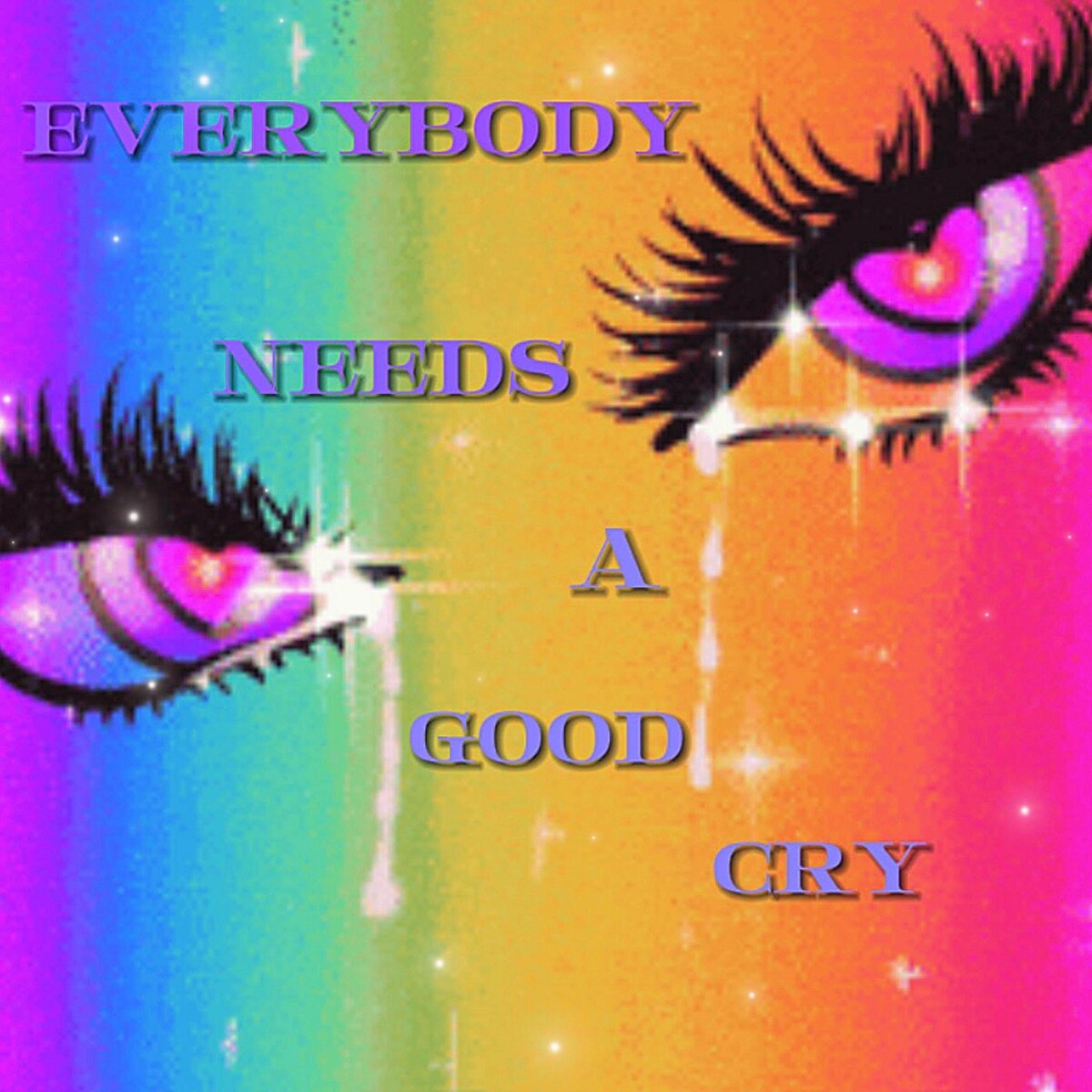 Everybody Needs a Good Cry by Jamythyst (Single): Reviews, Ratings ...