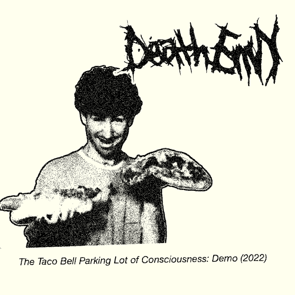 The Taco Bell Parking Lot of Consciousness (Demo) by Death Envy ...