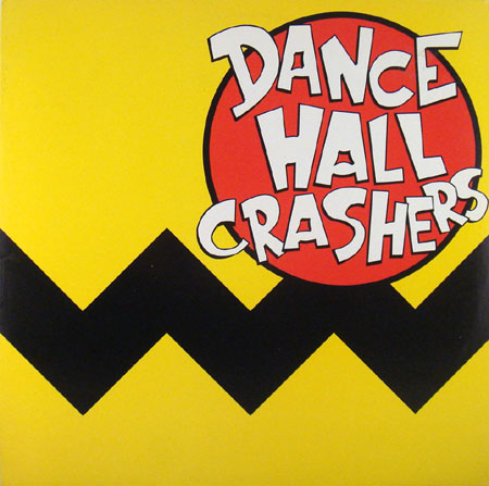 Dance Hall Crashers 超希少 LP レコード 美品 初発盤 Dance Hall Crashers by Dance Hall Crashers (Album, Ska Punk