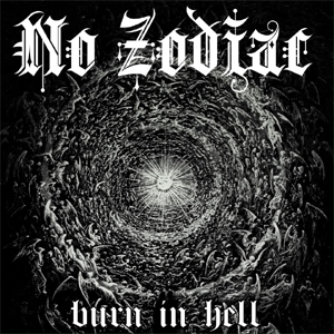 洋楽 NO ZODIAC BURN IN HELL  CD-R 洋楽 NO ZODIAC BURN IN HELL CD-R 洋楽 NO ZODIAC BURN IN HELL CD-R