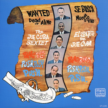 ☆　The Joe Cuba Sextet - Wanted Dead / LP The Joe Cuba Sextet – Wanted Dead Or Alive (Bang! Bang! Push