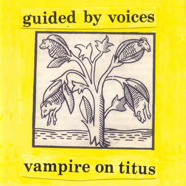 Vampire on Titus by Guided by Voices (Album, Slacker Rock