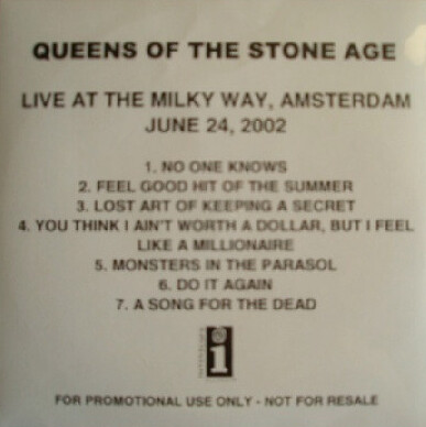 Live at The Milky Way, Amsterdam 2002-06-24 by Queens of the Stone Age  (Album, Alternative Rock): Reviews, Ratings, Credits, Song list - Rate Your  Music