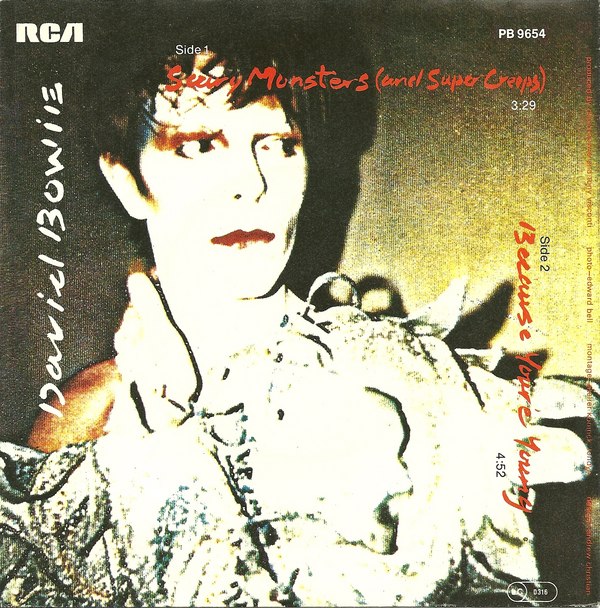 Scary Monsters (And Super Creeps) / Because You're Young by David Bowie  (Single; RCA Victor; PB 9654): Reviews, Ratings, Credits, Song list - Rate  Your Music