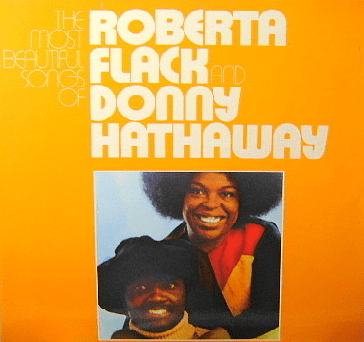 The Most Beautiful Songs of Roberta Flack and Donny Hathaway by
