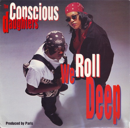 We Roll Deep by The Conscious Daughters (Single, G-Funk): Reviews