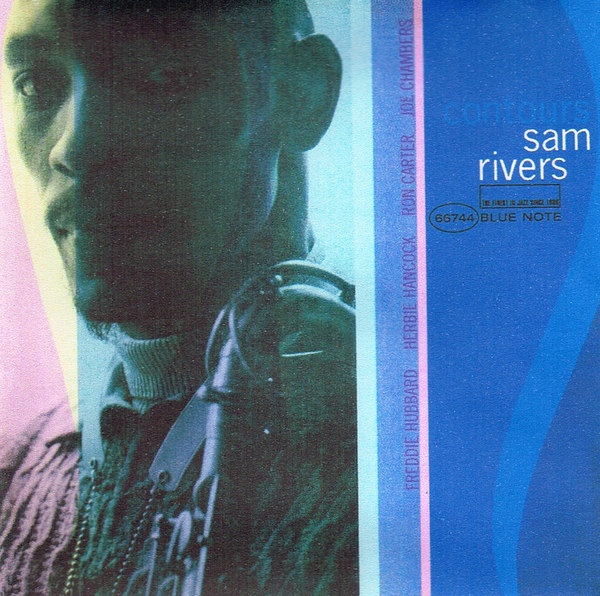 Contours by Sam Rivers (Album; Blue Note; 7243 8 66744 2 5): Reviews ...
