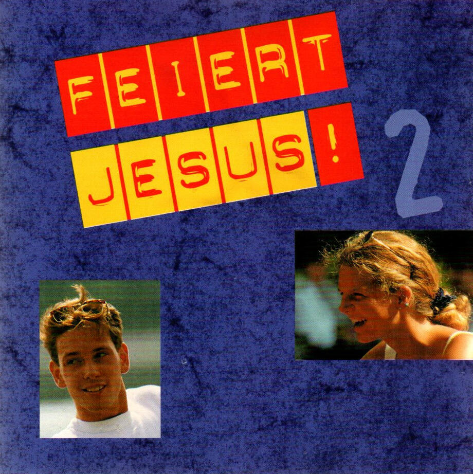 Feiert Jesus 2 by Various Artists (Album; Hänssler; CD-Nr. 99. 762 ...