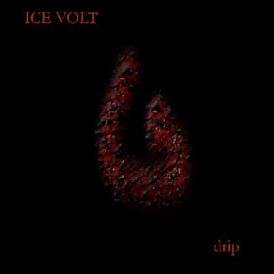 Drip by Ice Volt (Album): Reviews, Ratings, Credits, Song list - Rate ...