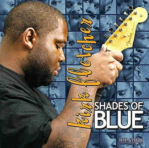 Kirk Fletcher Albums: songs, discography, biography, and