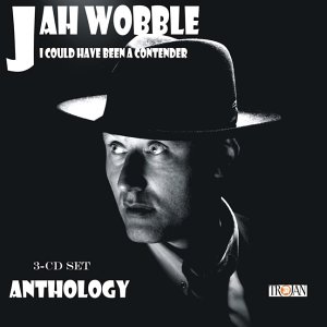 I Could Have Been a Contender by Jah Wobble (Compilation, Dub 