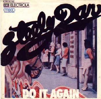 Do It Again / Fire in the Hole by Steely Dan (Single; Probe; 1C 006-94 ...