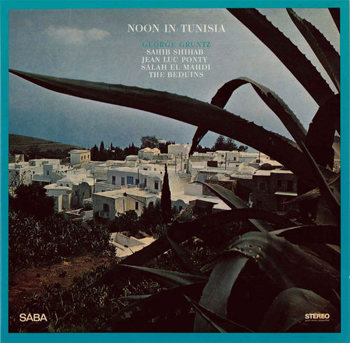 Noon in Tunisia by George Gruntz (Album, Arabic Jazz