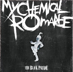 The Black Parade by My Chemical Romance (Album; Reprise
