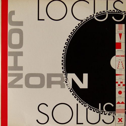 Locus Solus by John Zorn (Album, Free Improvisation): Reviews