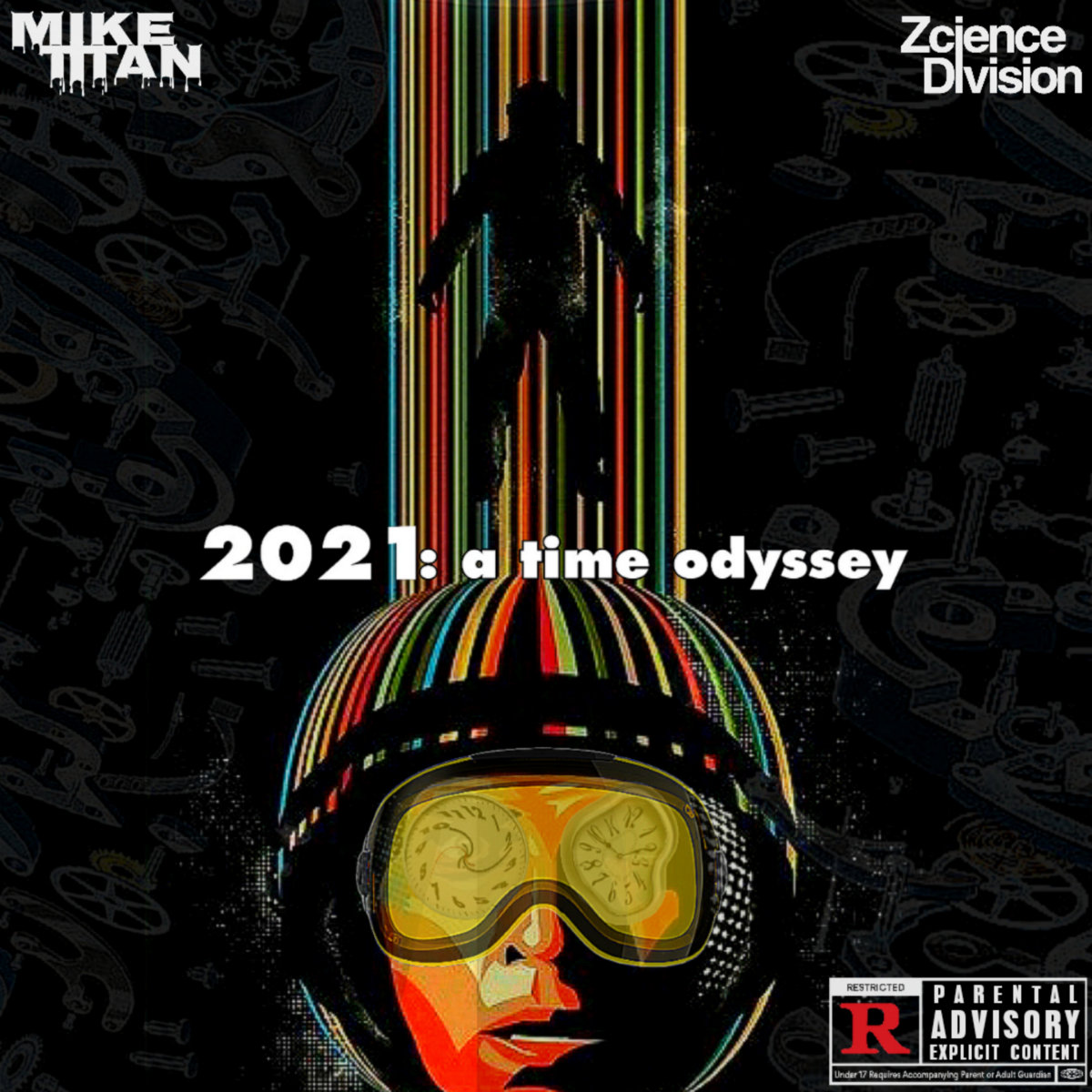 2021: A Time Odyssey by Mike Titan x Zcience Division (Single): Reviews ...