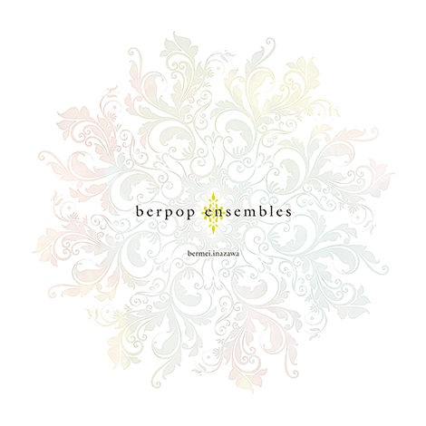 【未開封】『/Campanella』bermei.inazawa Berpop Ensembles by bermei.inazawa (Album; Campanella; CPNL