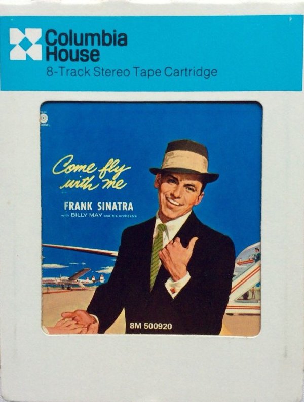 Come Fly With Me by Frank Sinatra (Album; Columbia Record