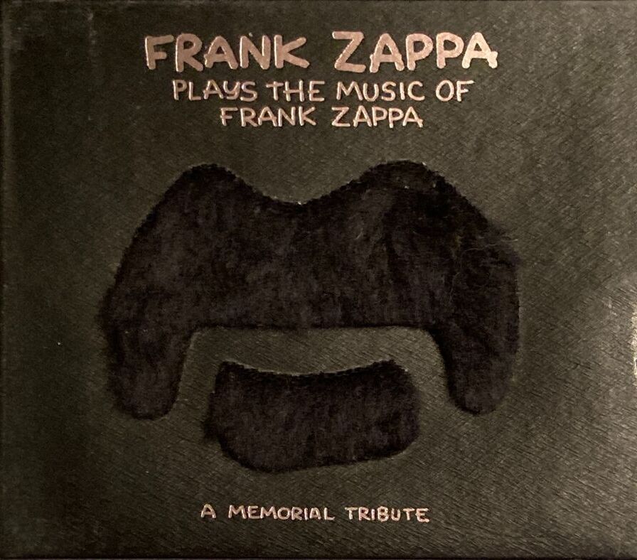 Frank Zappa Plays the Music of Frank Zappa: A Memorial Tribute by