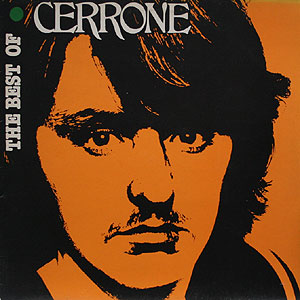 The Best Of Cerrone セローン The Best of Cerrone by Cerrone (Album; Malligator; ZL 37485