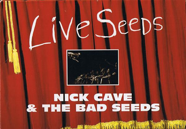 Live Seeds by Nick Cave & The Bad Seeds (Album, Punk Blues