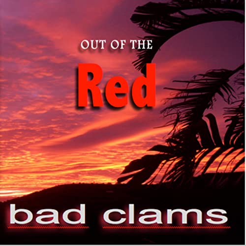 Out of the Red by Bad Clams (Album): Reviews, Ratings, Credits, Song ...