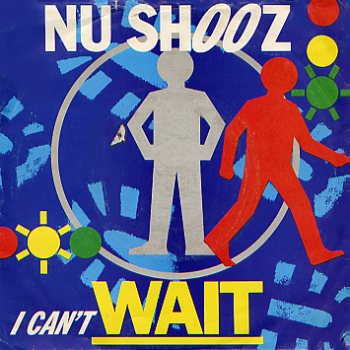 I Can't Wait / Make Your Mind Up by Nu Shooz (Single, Freestyle