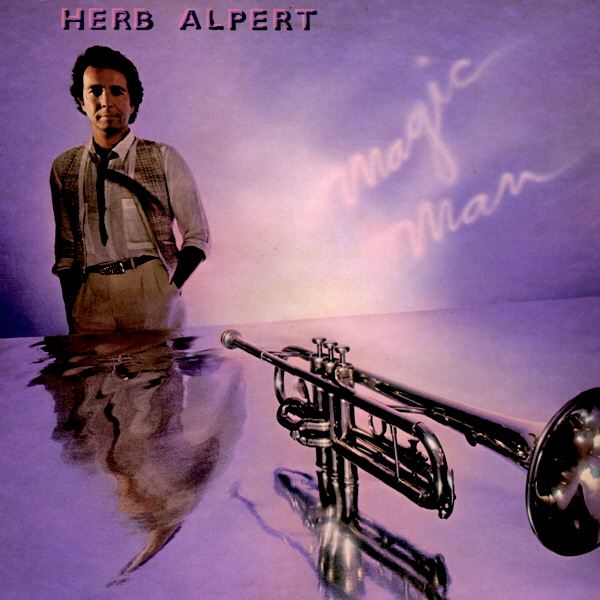 Magic Man by Herb Alpert (Album, Smooth Jazz): Reviews, Ratings ...