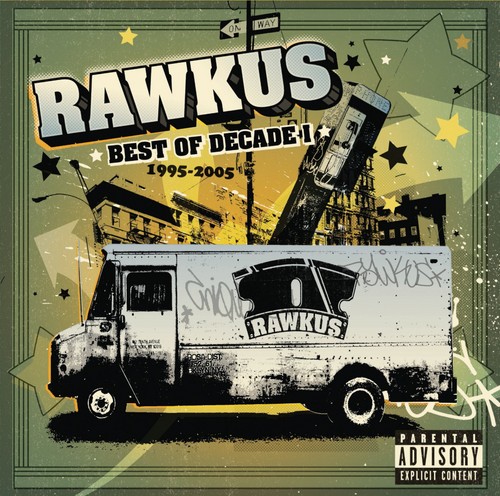 Rawkus: Best of Decade I 1995-2005 by Various Artists (Compilation ...