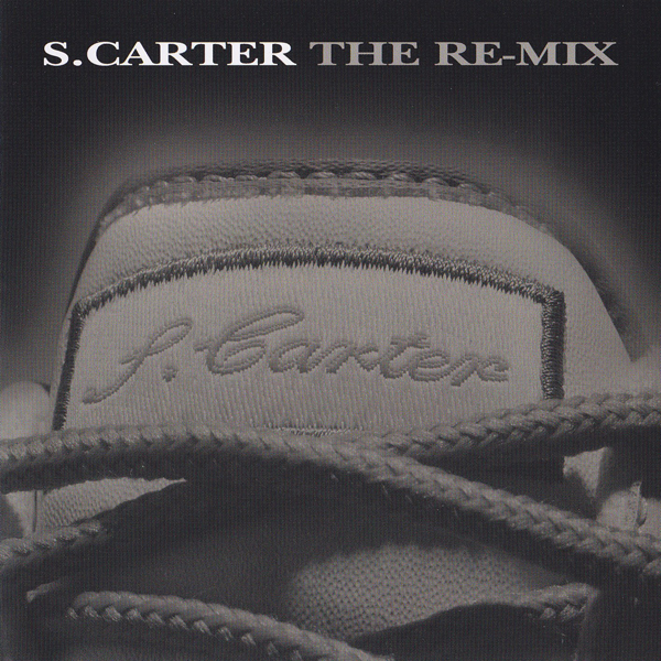 S. Carter The Re Mix by S. Carter Mixtape East Coast Hip Hop Reviews Ratings Credits Song list Rate Your Music