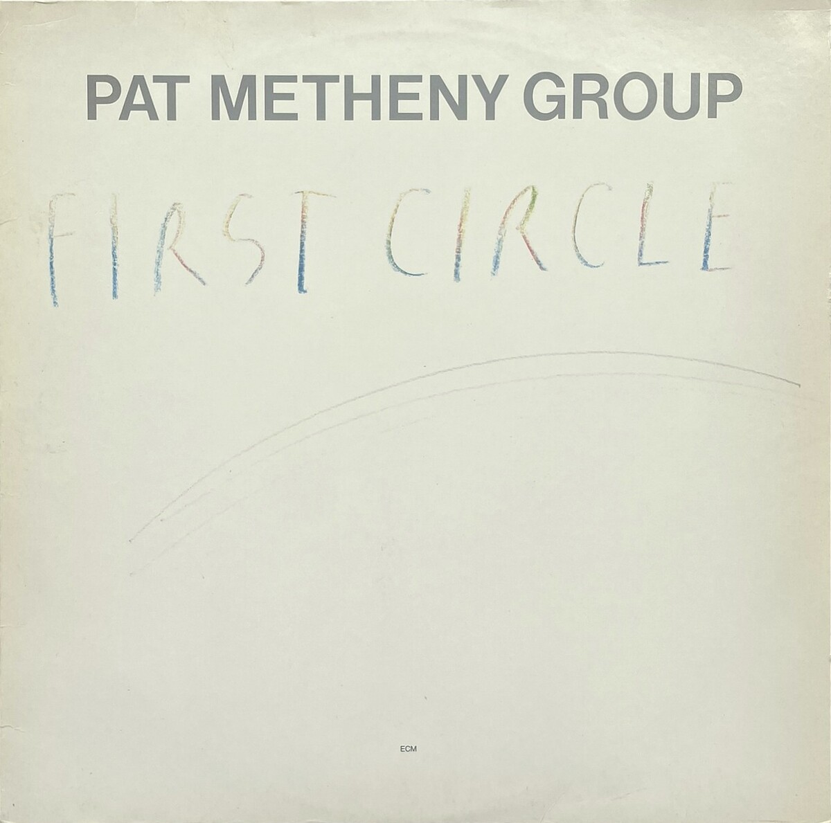 First Circle by Pat Metheny Group (Album, Jazz Fusion): Reviews