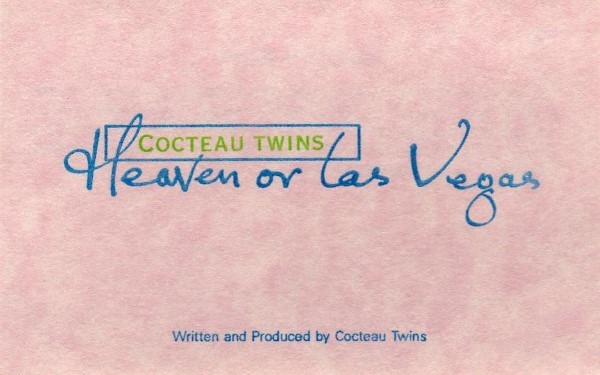 Heaven or Las Vegas by Cocteau Twins (Album; 4AD; C4-93669