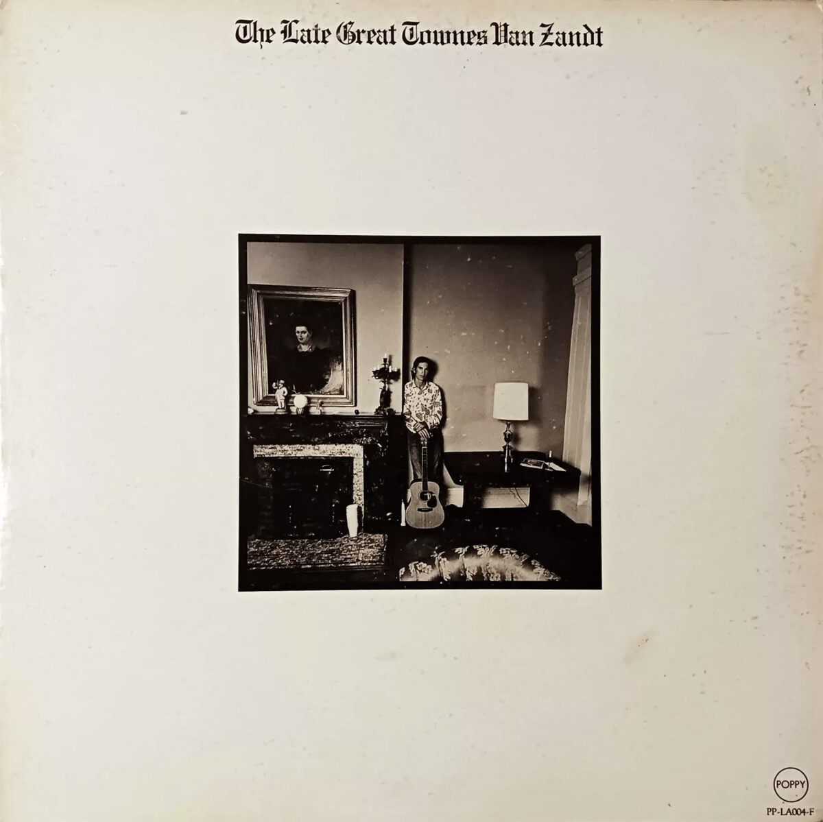 激レア The Late Great Townes Van Zandt LP The Late Great Townes Van Zandt by Townes Van Zandt (Album, Singer