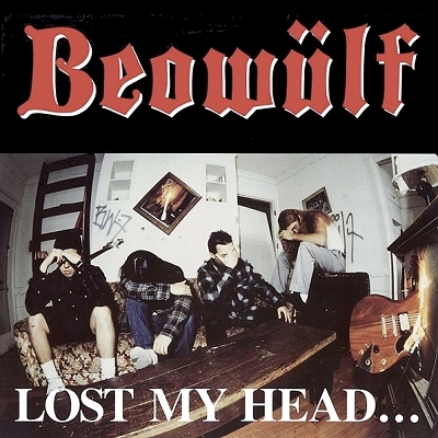 BEOWULF / LOST MY HEAD... レア盤 Lost My Head But I'm Back on the Right Track by Beowülf (Album