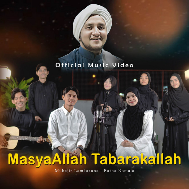 Masyaallah Tabarakallah New Version By Muhajir Lamkaruna Ratna